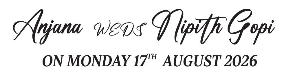 Anjana weds Nipith Gopi — on Monday 17th August 2026